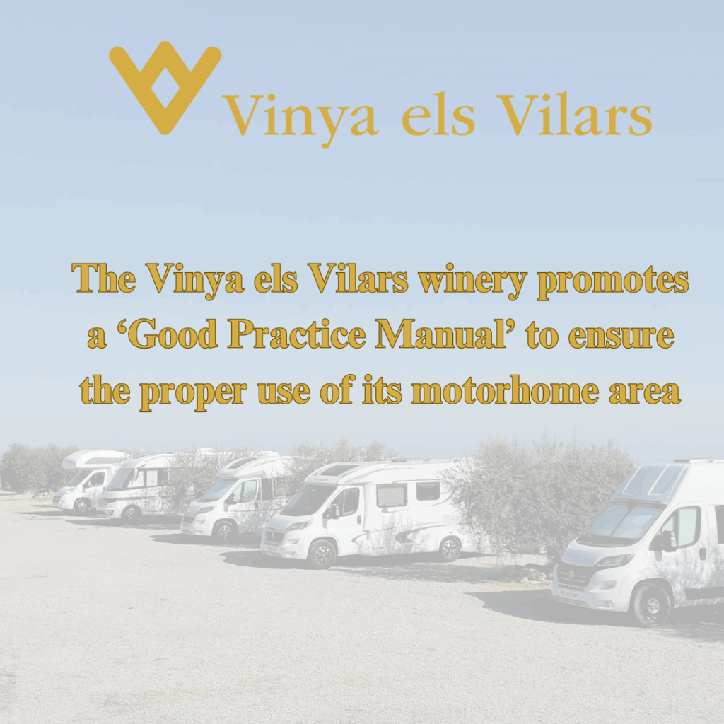 The Vinya els Vilars winery promotes a ‘Good Practice Manual’ to ensure the proper use of its motorhome area